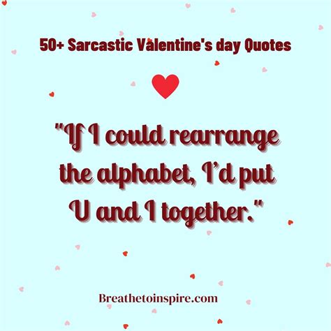 50+ Sarcastic Valentines Day Quotes Funny Edition - 2024 - Breathe To ...