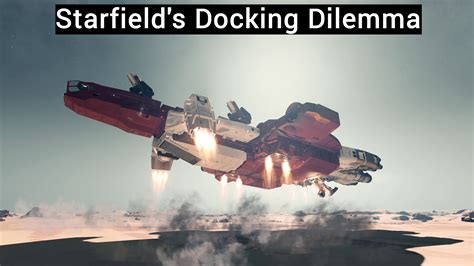 Starfield S Docking Dilemma