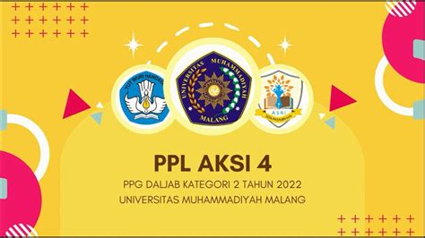 PPL 4 PPG Daljab Kategori 2 Tahun 2022 Universitas Muhammadiyah Malang