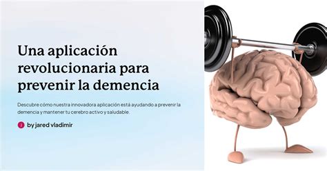 Una Aplicaci N Revolucionaria Para Prevenir La Demencia