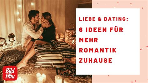 Date Nights Ideen F R Mehr Romantik Zuhause Bild Der Frau Youtube