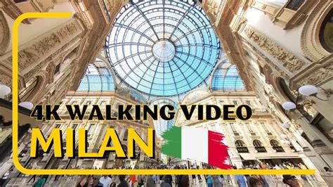 Milan Italy City Center Walking Tour In K Duomo Galleria