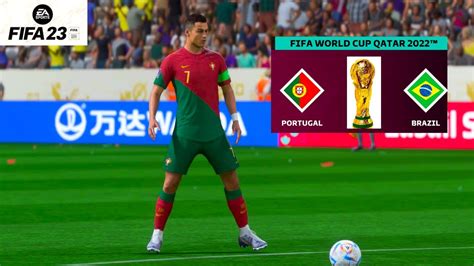 Fifa 23 Brazil Vs Portugal Fifa World Cup Final 2022 Qatar Fifa 23 Pc Next Gen Youtube