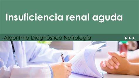 Insuficiencia renal aguda Algoritmo Diagnóstico Nefrología YouTube