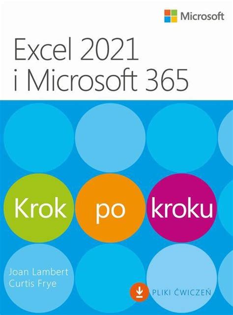 Excel 2021 I Microsoft 365 Krok Po Kroku Ebook PDF Lambert Joan