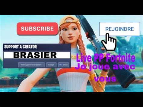 Live Fortnite Fr Partie Personnalis Es Avec Vous Pp Fortnite