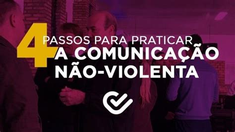 Como Praticar A Comunica O N O Violenta Vanusa Cardoso Cursos E