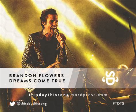 Dreams Come True The Desired Effect Brandon Flowers