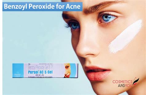 Benzoyl Peroxide For Acne And How Does It Work Cosmetics And You