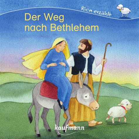 Der Weg Nach Bethlehem Kaufmann Verlag