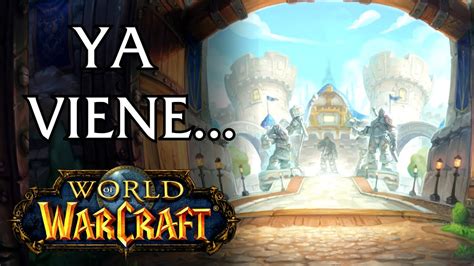 Filtrada Preventa De La Nueva Expansi N World Of Warcraft Youtube