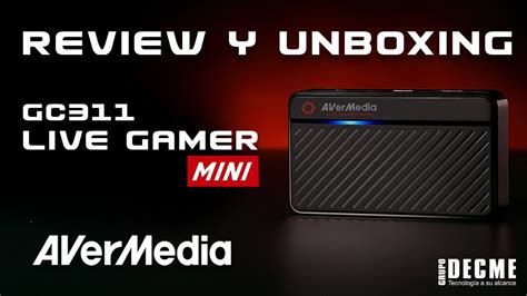 Review Y Unboxing Capturadora De Video AVERMEDIA GC311 LIVE Gamer