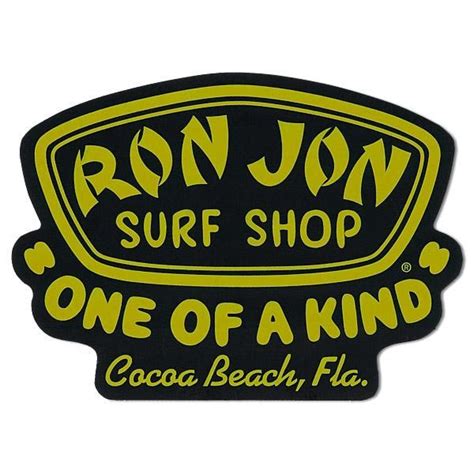 A Surf Shop Sticker That Says Ron Jon Surf Shop One Of A Kind Cocoa