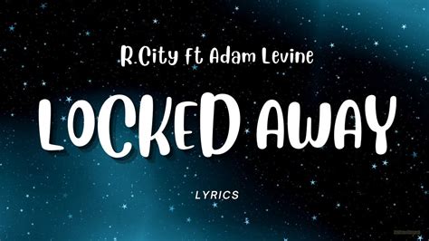 R City Locked Away Lyrics Ft Adam Levine Youtube