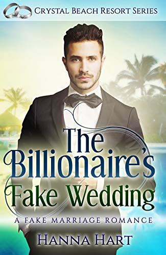 The Billionaires Fake Wedding A Fake Marriage Romance Crystal Beach