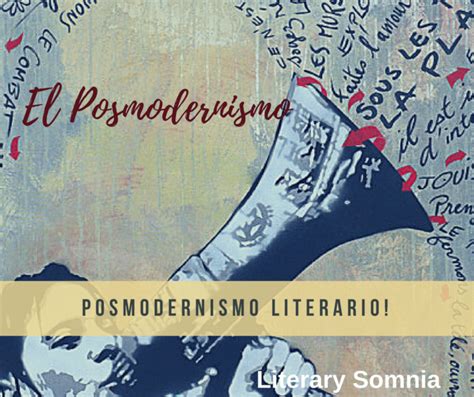 Qué es Posmodernismo Literatura posmoderna Definición