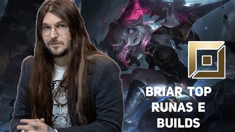 Como Jogar De Briar No Lol Veja Dicas De Runas Builds E