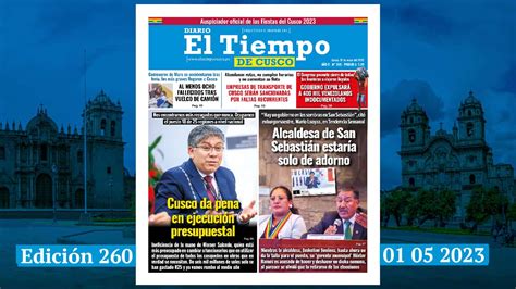 Diario El Tiempo de Cusco Edición 260 Lunes 01 05 2023 Diario El