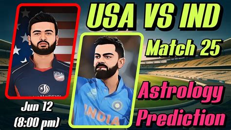 Ind Vs Usa Dream11 Astrology Prediction Ind Vs Usa Dream11 Prediction