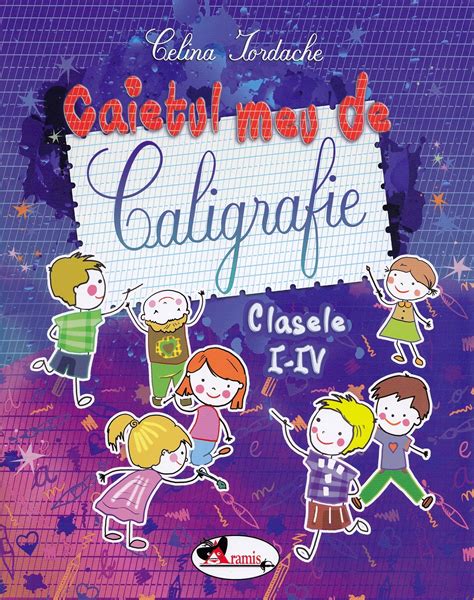 Caietul Meu De Caligrafie Clasele Pdf Autor Celina Iordache