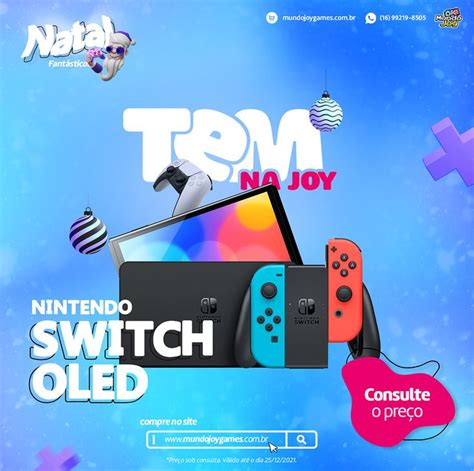 Switch Oled Tem na Joy O melhor presente não tem preço Ainda bem