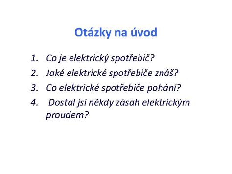 Elektrick Spotebie V Domcnosti Struktura Prezentace Otzky Na