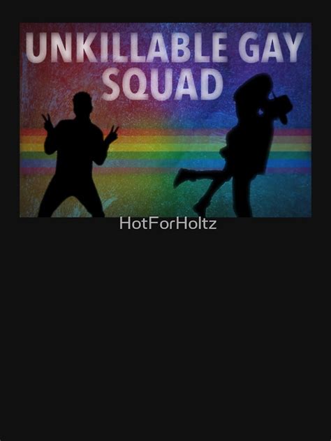 Unkillable Gay Squad T Shirt For Sale By Hotforholtz Redbubble