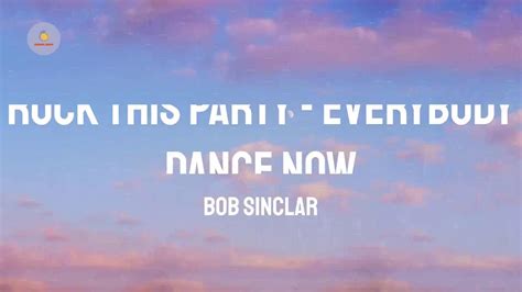 Bob Sinclar Rock This Party Everybody Dance Now Lyric Video YouTube