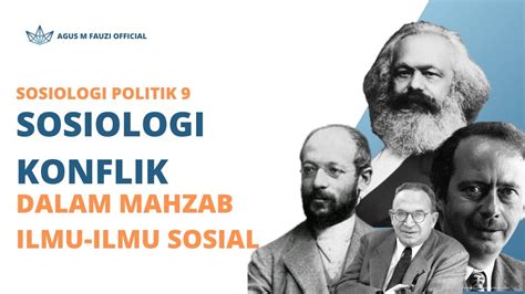 Sosiologi Politik Sosiologi Konflik Dalam Madzab Ilmu Ilmu Sosial