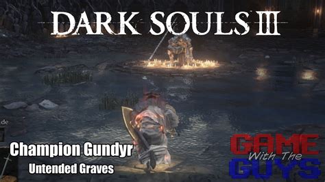 Dark Souls In Depth Look At Lore And Strategy Champion Gundyr