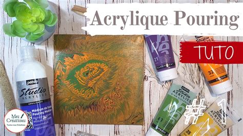 Tuto Acrylique Pouring R Alisation Youtube