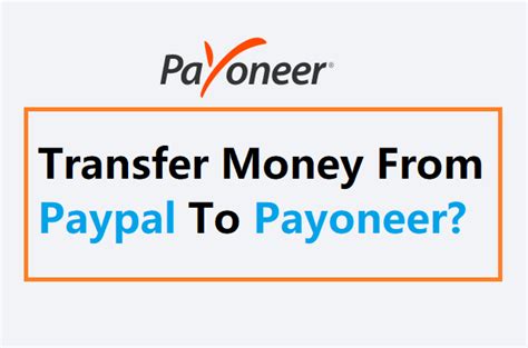 How To Transfer Money From Paypal To Payoneer Send Now