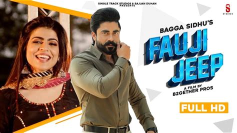 Watch Latest Punjabi Video Song Fauji Jeep Sung By Bagga Sidhu