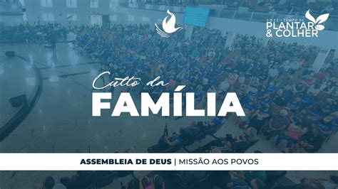 CULTO DA FAMILIA ADMPTV 02 01 22 2022plantarecolher YouTube