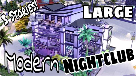 LARGE MODERN NIGHTCLUB The Sims 4 Speed Build 3 Stories Del