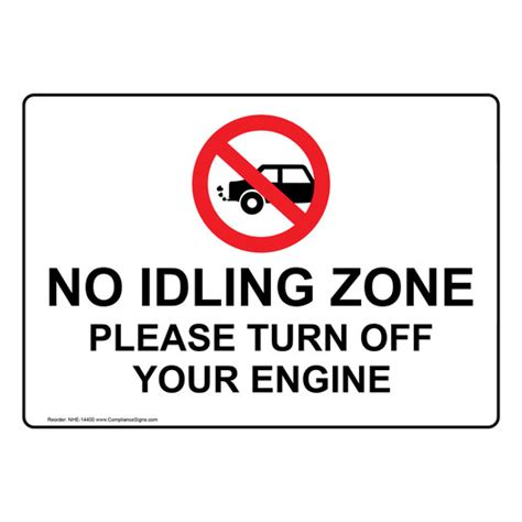 Traffic Safety Sign No Idling Zone Please Turn Off Your Engine