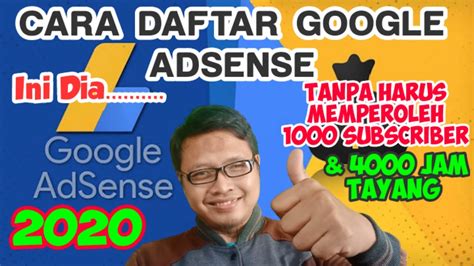 CARA MUDAH DAFTAR GOOGLE ADSENSE 2020 TANPA HARUS MENDAPATKAN 1000