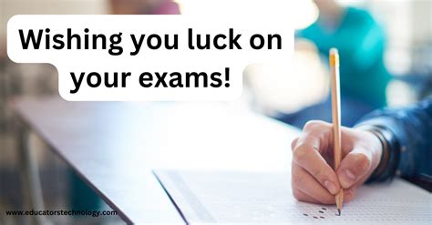 Good Luck Wishes For Exams Educators Technology