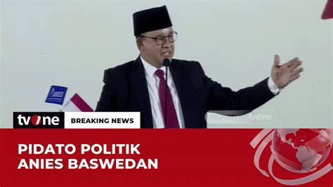 Pidato Politik Anies Baswedan Lawan Dalam Pemilu Teman Demokrasi