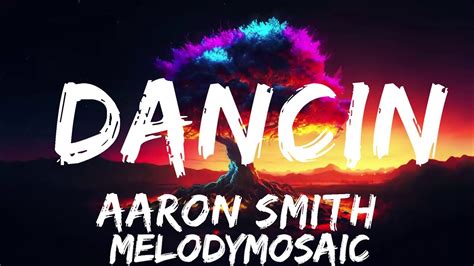 Aaron Smith Dancin Krono Remix Lyrics 25mins Of Best Vibe Music