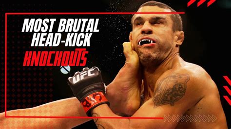 Most Brutal Head Kick Ko Highlight Video Ufc Mma Kickboxing Muay