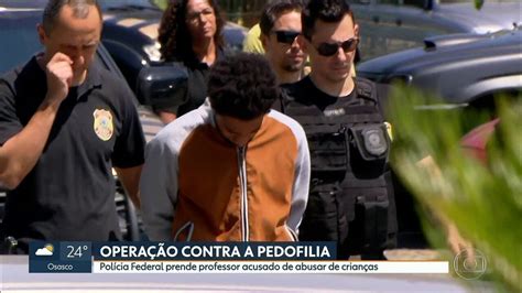 Professor é Preso Em Operação Da Pf Contra Pornografia Infantil Em São