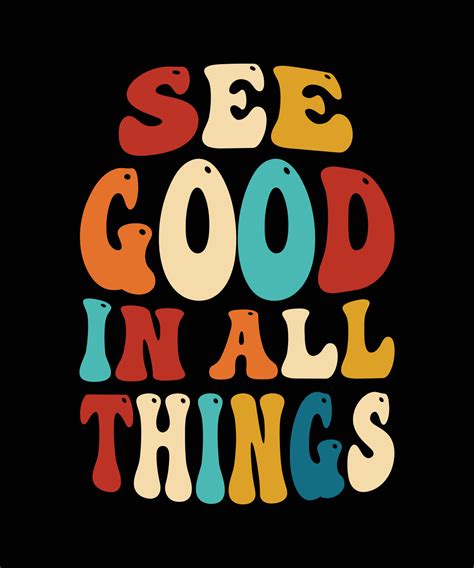 See Good In All Things Typography T Shirt Design 10486923 Vector Art At