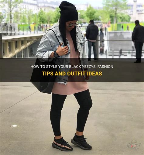 How To Style Your Black Yeezys: Fashion Tips And Outfit Ideas | ShunVogue