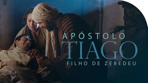 TIAGO FILHO DE ZEBEDEU Série Os 12 apóstolos de Jesus I Lamartine