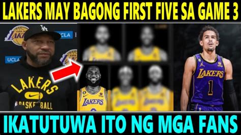 BREAKING LAKERS MAY BAGONG STARTING 5 NA Sa GAME 3 Vs GRIZZLIES TRAE