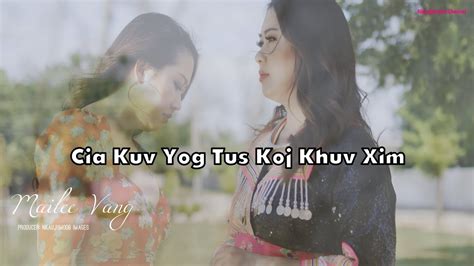 Mailee Vang Nkauj Tawm Tshiab Cia Kuv Yog Tus Koj Khuv Xim