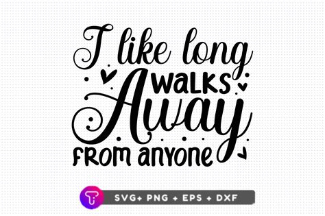 I Like Long Walks Away Svg Design Graphic By Tinyactionshop · Creative Fabrica