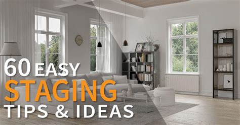 Staging A Home 60 Easy To Follow Tips And Ideas Infographic