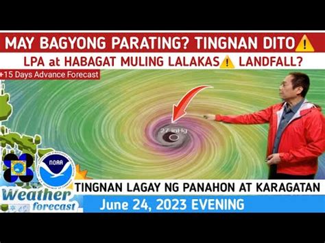 MAY BAGYO LPA NABUO NA TINGNAN MAG LANDFALL WEATHER UPDATE TODAY